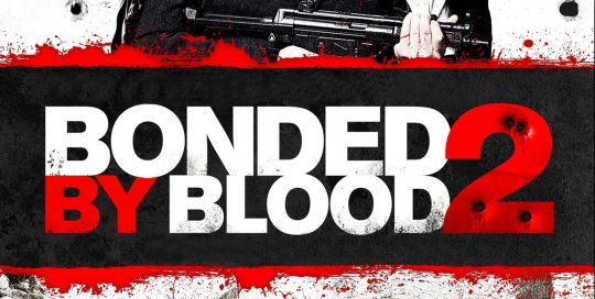 Bonded by Blood 2
